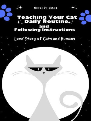cover image of Teaching Your Cat Daily Routine and Following Instructions